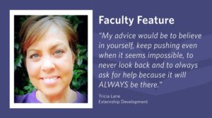 Meet Tricia Lane Externship Development in Anaheim