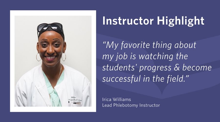 Q&A With Irica Williams, Lead Phlebotomy Instructor