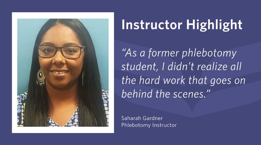 Q&A With Saharah Gardner, Phlebotomy Instructor